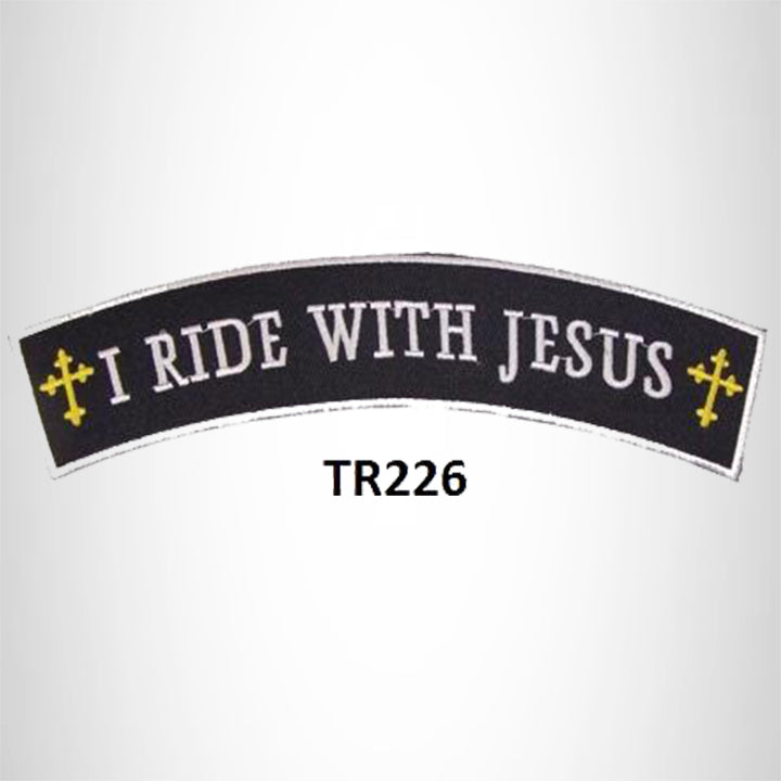 I RIDE WITH JESUS with Crosses Iron on Top Rocker Patch for Biker Vest Jacket