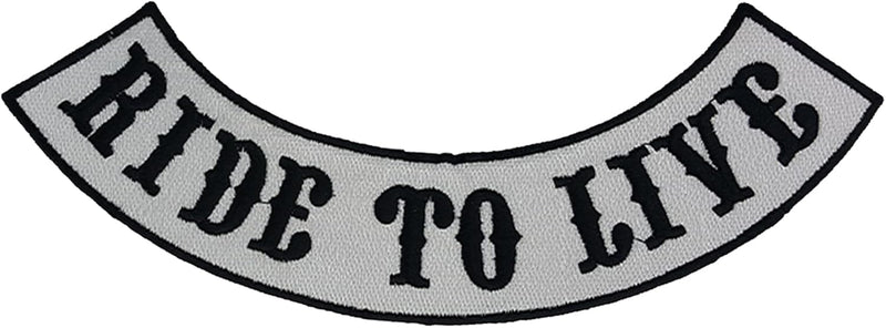 RIDE to LIVE BLACK ON WHITE Iron On Sew On Bottom Rocker Large Back Patch for Jacket Vest