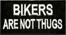 BIKERS are NOT THUGS White on Black Iron On Sew On Small Patch for Jacket Vest - STURGIS MIDWEST INC.