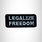 LEGALIZE FREEDOM White on Black Small Patch Iron on for Vest SB571