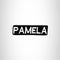 PAMELA Black and White Name Tag Iron on Patch for Biker Vest and Jacket NB312