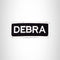 DEBRA Black and White Name Tag Iron on Patch for Biker Vest and Jacket NB289