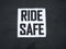 Ride Safe Patch Black & White Great Gift for Biker Motorcycle Rider Vest Jacket-STURGIS MIDWEST INC.