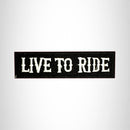 LIVE TO RIDE White on Black Small Patch Iron on for Vest Jacket SB625