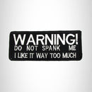 Warning! Do not Spank Me Iron on Small Patch for Motorcycle Biker Vest SB1004
