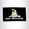 Don't Tread on me White on Black Small Patch Sew on for Biker Vest SB758