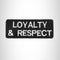 Loyalty & Respect Iron on Small Patch for Motorcycle Biker Vest SB1006