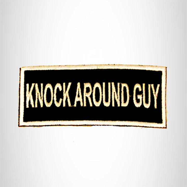 Knock Around Guy White on Black with Border Small Patch Iron on for Biker Vest SB814