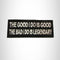 The Good I Do is Good the Bad Iron on Small Patch for Biker Vest SB1042