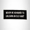 Never be Ashamed to Unlearn an Old Habit Iron on Small Patch for Biker Vest