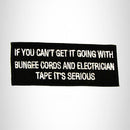 If You Can't Get it Going With Bungee Cords Iron on Small Patch for Biker Vest