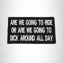 Are We Going to Ride or Are We Going Iron on Small Patch for Biker Vest SB1001