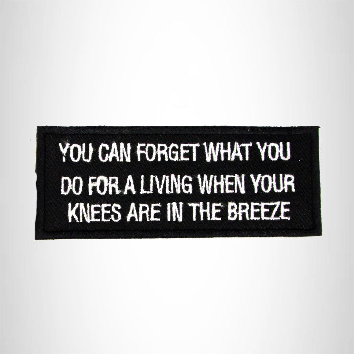 You Can Forget What You do for a Living Iron on Small Patch for Biker Vest SB992