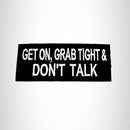 Get on Grab Tight & Don't Talk Iron on Small Patch for Motorcycle Biker Vest SB1033