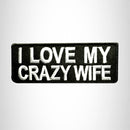 I LOVE MY CRAZY WIFE Small Patch Iron on for Vest Jacket SB463