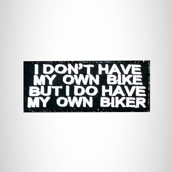 I Don't Have My Own Bike Small Patch Iron on for Vest Jacket SB503