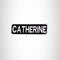 CATHERINE Black and White Name Tag Iron on Patch for Biker Vest and Jacket NB282