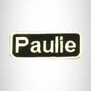 Paulie White on Black Iron on Name Tag Patch for Biker Vest NB182