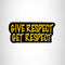GIVE RESPECT GET RESPECT Small Patch Iron on for Vest Jacket SB545