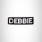 DEBBIE Black and White Name Tag Iron on Patch for Biker Vest and Jacket NB287