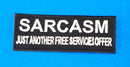 Sarcasm Just Another Small Iron on Patch for Biker Vest SB1054-STURGIS MIDWEST INC.