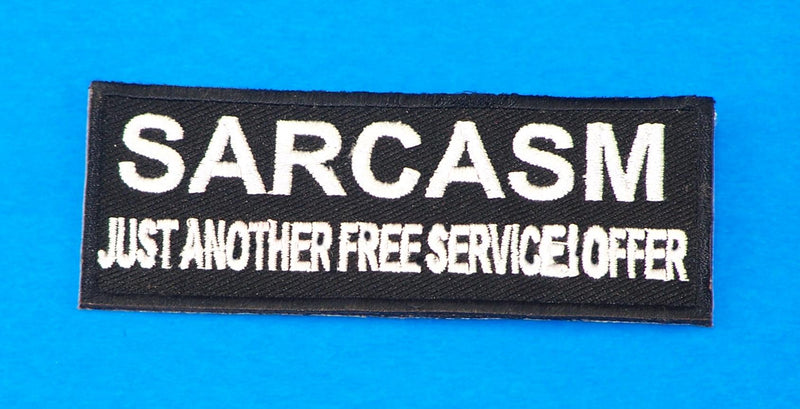 Sarcasm Just Another Small Iron on Patch for Biker Vest SB1054-STURGIS MIDWEST INC.