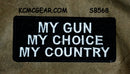 My Gun My Choice My Country Patch Morale patches Embroidered Biker patches-STURGIS MIDWEST INC.
