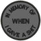 In Memory of When I Gave it Shit Small Patch for Biker Vest SB798-STURGIS MIDWEST INC.