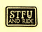 STFU AND RIDE White on Black Iron on Small Patch for Biker Vest SB852-STURGIS MIDWEST INC.