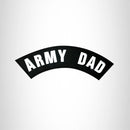 ARMY DAD White on Black Top Rocker Patch for Biker Vest Jacket TR291 - STURGIS MIDWEST INC.