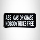 Ass Gas or Grass NoBody Ride Free Small Patch Iron on for Vest Jacket SB518 - STURGIS MIDWEST INC.