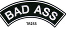 Bad Ass White on Black Iron on Top Rocker Patch for Biker Vest Jacket TR253 - STURGIS MIDWEST INC.