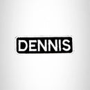 Dennis White on Black Iron on Name Tag Patch for Biker Vest NB211 - STURGIS MIDWEST INC.