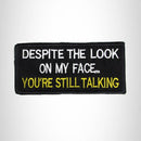 Despite the Look on my Face Iron on Small Patch for Motorcycle Biker Vest SB1005 - STURGIS MIDWEST INC.