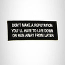 Don't make a Reputation You'll have Iron on Small Patch for Biker Vest SB964 - STURGIS MIDWEST INC.