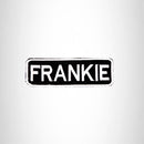 FRANKIE Black and White Name Tag Iron on Patch for Biker Vest and Jacket NB218 - STURGIS MIDWEST INC.