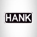 HANK Black and White Name Tag Iron on Patch for Biker Vest and Jacket NB222 - STURGIS MIDWEST INC.