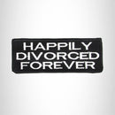 Happily Divorced Forever Iron on Small Patch for Motorcycle Biker Vest SB1007 - STURGIS MIDWEST INC.