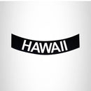 HAWAII White on Black Bottom Rocker Patch for Vest Jacket BR407 - STURGIS MIDWEST INC.