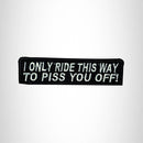 I ONLY RIDE THIS WAY Small Patch Iron on for Vest Jacket SB554 - STURGIS MIDWEST INC.