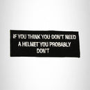 If You Think You Don't Need a Helmet Iron on Small Patch for Biker Vest - STURGIS MIDWEST INC.