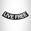 LIVE FREE White on Black Bottom Rocker Iron on Patch for Biker Vest BR444 - STURGIS MIDWEST INC.