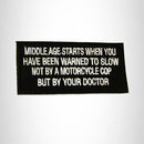 Middle Age Starts When You have Iron on Small Patch for Biker Vest SB963 - STURGIS MIDWEST INC.