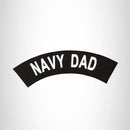 Navy Dad White on Black Top Rocker Patch for Biker Vest Jacket TR368 - STURGIS MIDWEST INC.