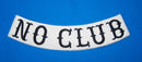 No Club Bottom Rocker Patch 11 Size Black on White for Vest Jacket - STURGIS MIDWEST INC.