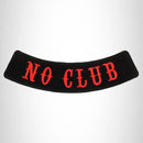 NO CLUB RED ON BLACK Bottom Rocker Iron on Patch for Biker Vest BR455 - STURGIS MIDWEST INC.