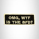 OMG, WTF IS THE BFD? Iron on Small Patch for Biker Vest SB846 - STURGIS MIDWEST INC.