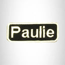 Paulie White on Black Iron on Name Tag Patch for Biker Vest NB182 - STURGIS MIDWEST INC.