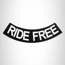 RIDE FREE White on Black Bottom Rocker Iron on Patch for Biker Vest BR450 - STURGIS MIDWEST INC.