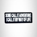 Some Call It Adventure Small Patch Iron on for Vest Jacket SB504 - STURGIS MIDWEST INC.